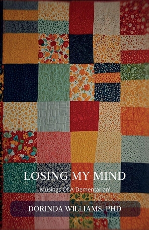 Williams. Losing My Mind, Musings of a 'Dementarian'. BooxAi, 2026.
