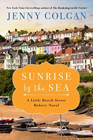 Colgan, Jenny. Sunrise by the Sea. HarperCollins, 2024.