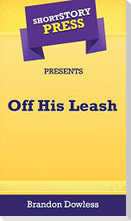 Short Story Press Presents Off His Leash