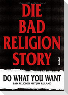 Die Bad Religion Story