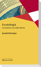 Escatologia. La Muerte Y La Vida Eterna