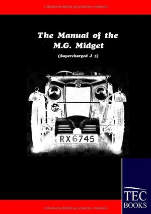 Anonym, Anonym. Manual for the MG Midget Supercharged. Outlook, 2009.