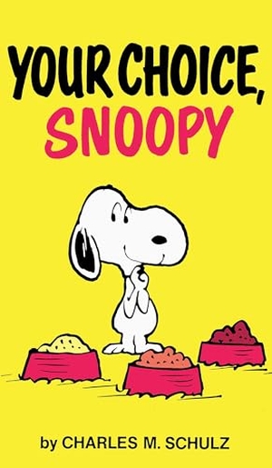 Schulz, Charles M.. Peanuts - Your Choice, Snoopy. Titan Books IWUK, 2026.