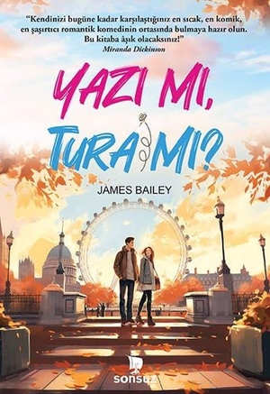 Bailey, James. Yazi Mi, Tura Mi. Sonsuz Kitap, 2024.