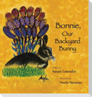 Bonnie, Our Backyard Bunny