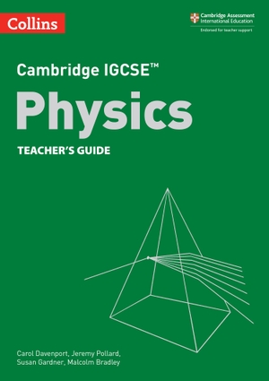 Davenport, Carol / Pollard, Jeremy et al. Collins Cambridge Igcse(tm) - Cambridge Igcse(tm) Physics Teacher's Guide. HarperCollins UK, 2021.