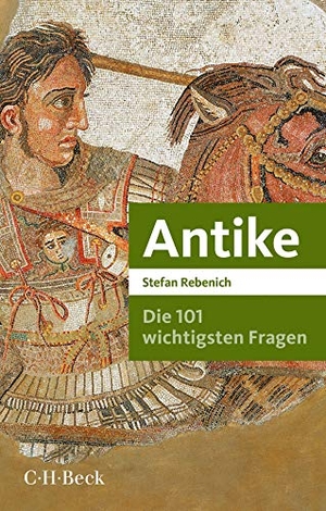 Rebenich, Stefan. Die 101 wichtigsten Fragen - Antike. C.H. Beck, 2021.