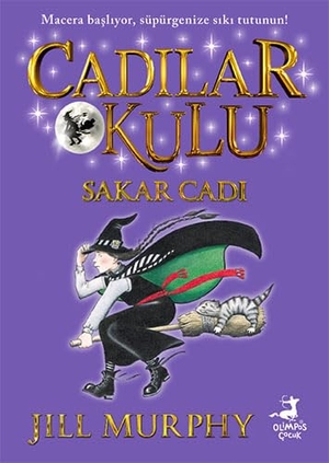 Murphy, Jill. Cadilar Okulu 1 - Sakar Cadi. Olimpos Yayinlari, 2024.