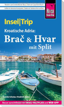 Reise Know-How InselTrip Bra¿ & Hvar mit Split