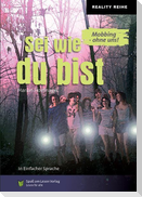 Sei wie du bist