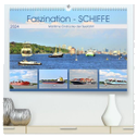 Faszination - SCHIFFE (hochwertiger Premium Wandkalender 2024 DIN A2 quer), Kunstdruck in Hochglanz