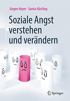 Hoyer, Jürgen / Samia Härtling. Soziale Angst verstehen und verändern. Springer-Verlag GmbH, 2019.