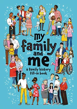 Stevens, Cara J.. My Family and Me - A Family History Fill-In Book. Thomas Nelson, 2019.