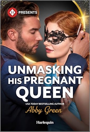 Green, Abby. Unmasking His Pregnant Queen. Harlequin, 2026.
