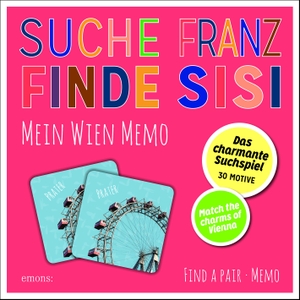 Suche Franz - Finde Sisi. Mein Wien Memo - Das charmante Suchspiel. Emons Verlag, 2019.