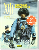 XIII, Operación Montecristo 16