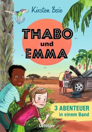 Boie, Kirsten. Thabo und Emma. 3 Abenteuer in einem Band - Sammelband mit drei spannenden Kriminalfällen. Oetinger, 2023.