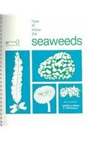 Dawson, Elmer Yale / Jaques Wm et al. How to Know the Seaweeds. McGraw-Hill Companies, 1978.