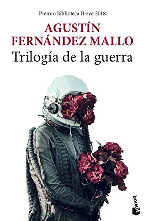 Fernández Mallo, Agustín. Trilogía de la guerra. Booket, 2019.