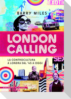 London calling. La controcultura a Londra dal '45 a oggi