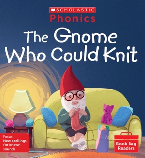 Ditchburn, Suzy. The Gnome Who Could Knit (Set 13). Scholastic, 2022.