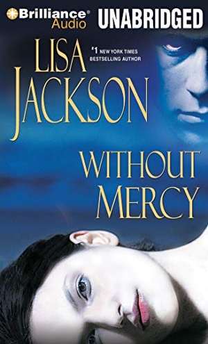 Jackson, Lisa. Without Mercy. Audio Holdings, 2012.