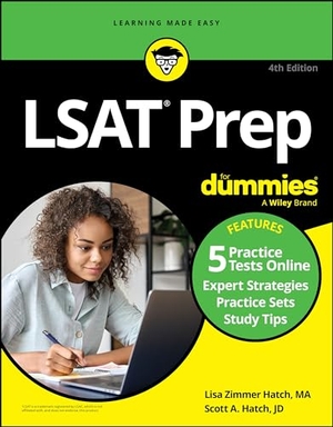 Hatch, Lisa Zimmer / Scott A Hatch. LSAT Prep for Dummies - Book + 5 Practice Tests Online. Wiley, 2024.