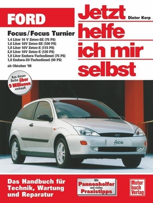 Korp, Dieter. Ford Focus / Focus Turnier ab Oktober 1998. Jetzt helfe ich mir selbst - Benziner: 1,4 Liter 16 V Zetec-SE (75 PS), 1,6 Liter 16 V Zetec-SE (100 PS), 1,8 Liter 16 V Zetec-SE (115 PS), 2,0 Liter 16 V Zetec-SE. (130 PS). Diesel: 1,8 Liter Endura-Turbodiesel (75 PS), 1,8 Liter Endura-DI-Turbodiesel (90 PS). Mit Pannenhelfer und vielen Praxistipps. Motorbuch Verlag, 2001.