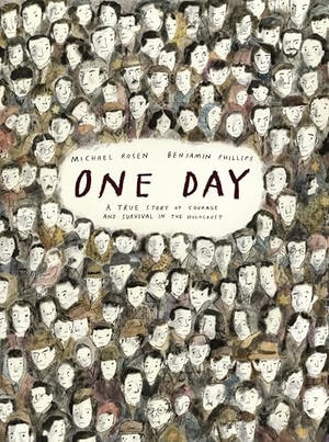 Rosen, Michael. One Day: A True Story of Courage and Survival in the Holocaust - A powerful introduction to a key history topic from an award-winning author and illustrator. Walker Books Ltd, 2025.