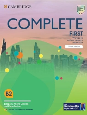 D'Andria Ursoleo, Jacopo / Kate Gralton. Complete First Workbook Without Answers with Audio English for Spanish Speakers. Cambridge University Press, 2021.