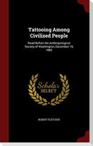 Tattooing Among Civilized People