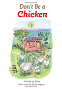 Don't Be a Chicken
