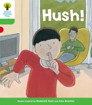 Shipton, Paul / Roderick Hunt. Oxford Reading Tree Biff, Chip and Kipper Stories Decode and Develop: Level 2: Hush!. Oxford University Press, 2016.