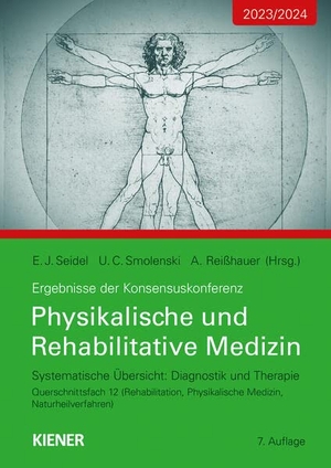 Seidel, Egbert / Smolenski, Ulrich et al. Physikalische und Rehabilitative Medizin. Kiener Verlag, 2023.