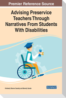 Advising Preservice Teachers Through Narratives From Students With Disabilities