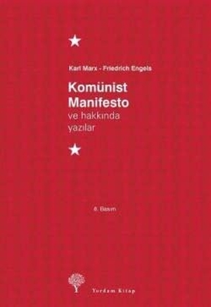 Engels, Friedrich / Karl Marx. Komünist Manifesto ve Hakkinda Yazilar. Yordam Kitap, 2024.
