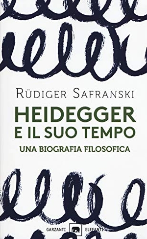 Safranski, Rüdiger. Heidegger e il suo tempo. Una biografia filosofica. Garzanti, 2019.