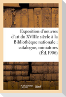 Exposition d'oeuvres d'art du XVIIIe siècle à la Bibliothèque nationale