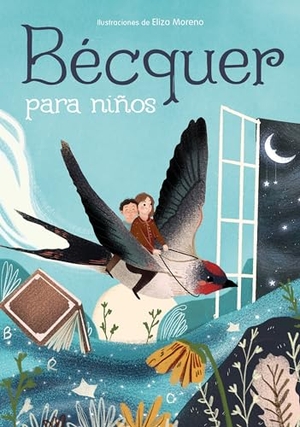 Bécquer, Gustavo Adolfo. Bécquer Para Niños / Bécquer for Children. Prh Grupo Editorial, 2021.