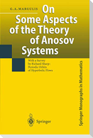 On Some Aspects of the Theory of Anosov Systems