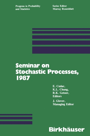 Cinlar / Getoor et al. Seminar on Stochastic Processes, 1987. Birkhäuser Boston, 2012.