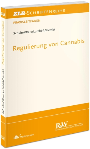 Schulte, Lito Michael. Regulierung von Cannabis als Genussmittel. Fachm. Recht u.Wirtschaft, 2024.
