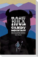 Rock Candy Mountain Complete