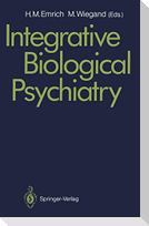 Integrative Biological Psychiatry