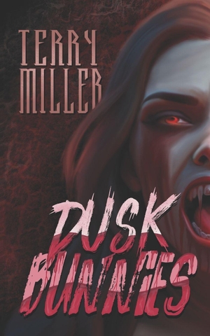 Miller, Terry. Dusk Bunnies. Amazon Digital Services LLC - Kdp, 2025.