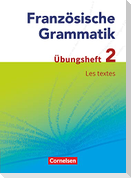 Französische Grammatik für die Mittel- und Oberstufe. Les textes