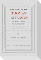 The Papers of Thomas Jefferson, Retirement Series, Volume 22