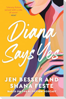 Diana Says Yes