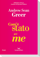 Com'è stato per me