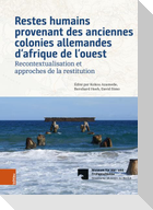 Restes humains provenant des anciennes colonies allemandes d'afrique de l'ouest